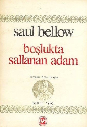 Boşlukta Sallanan Adam | Saul Bellow Boşlukta Sallanan Adam