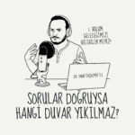 Sorular Doğruysa Hangi Duvar Yıkılmaz? Sorular Doğruysa Hangi Duvar Yıkılmaz?